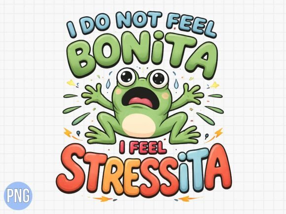 Evaluating the I Feel Stressita Funny Frog Spanish PNG for Creative Projects